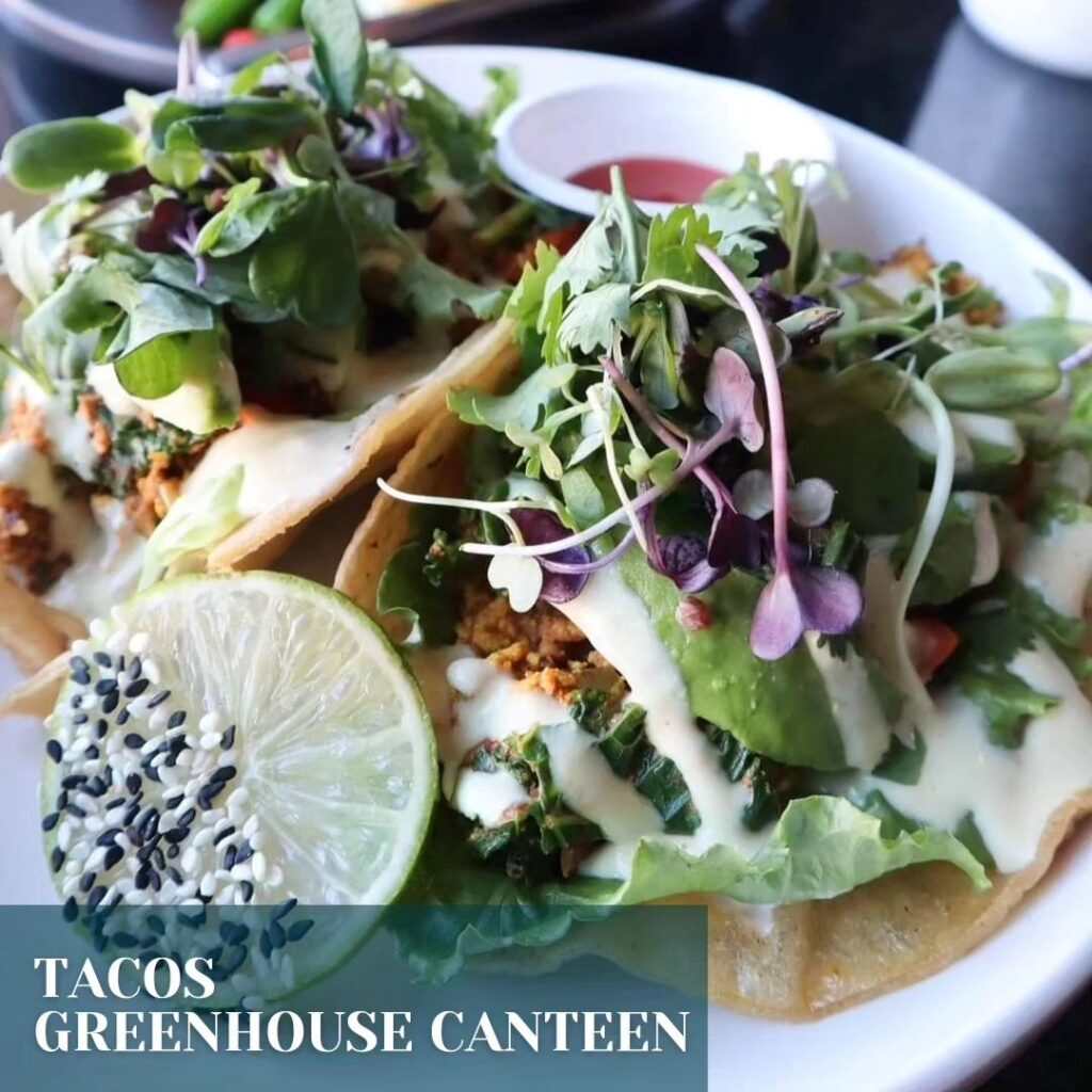 Tacos Green House Canteen